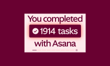 The words "you completed 1914 tasks with Asana" on a maroon background 