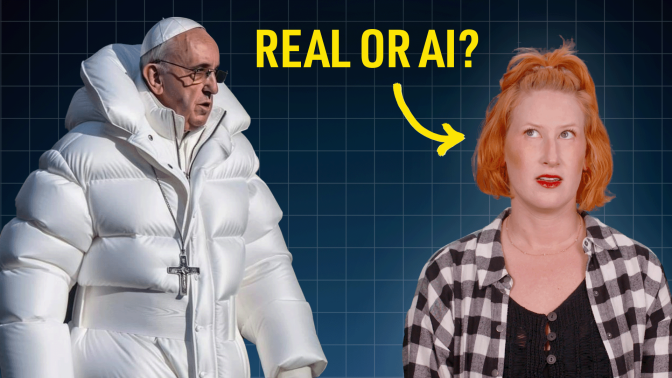 A woman looking confused next to a viral AI generated image of Pope Francis in a parka with an arrow and text reading "real or ai?"